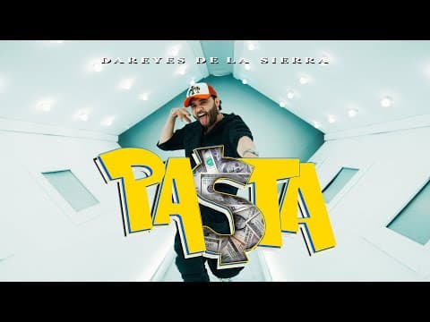 Pasta - Dareyes de la Sierra (Video Oficial)