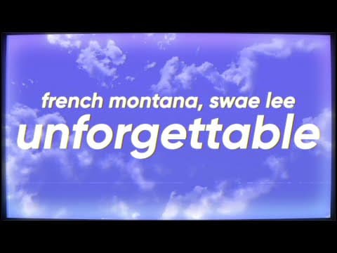 French Montana - Unforgettable (feat. Swae Lee)